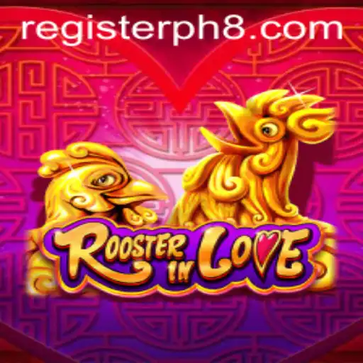 Rooster In Love: An Enthralling Journey in the World of PH8